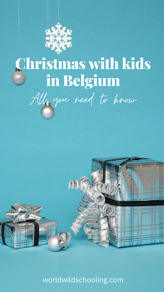 World Wild Schooling - https://worldwildschooling.com Christmas with kids in Belgium - All you need to know - https://worldwildschooling.com/christmas-with-kids-in-belgium-all-you-need-to-know/