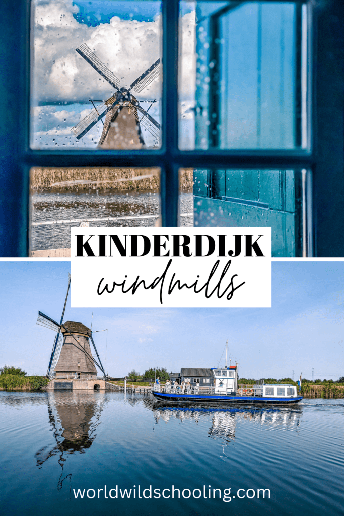 World Wild Schooling - https://worldwildschooling.com Kinderdijk Windmills, Netherlands | How to Visit | Where to Stay - https://worldwildschooling.com/kinderdijk/