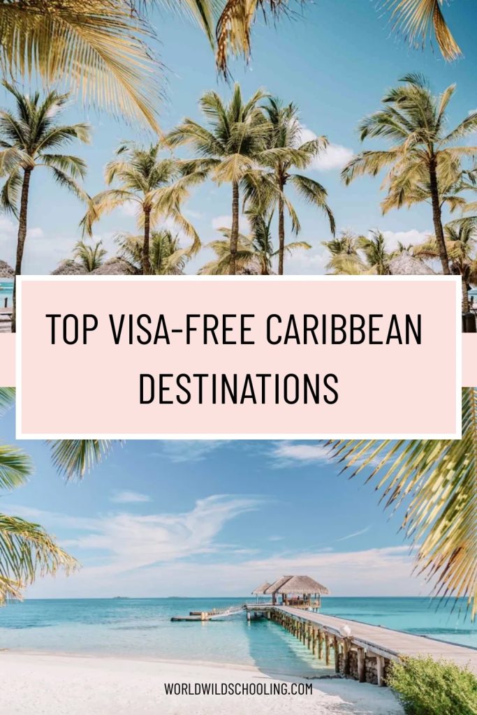 World Wild Schooling - https://worldwildschooling.com 12 Caribbean Destinations Where No Visa is Needed for Americans - https://worldwildschooling.com/caribbean-destinations-no-visa/