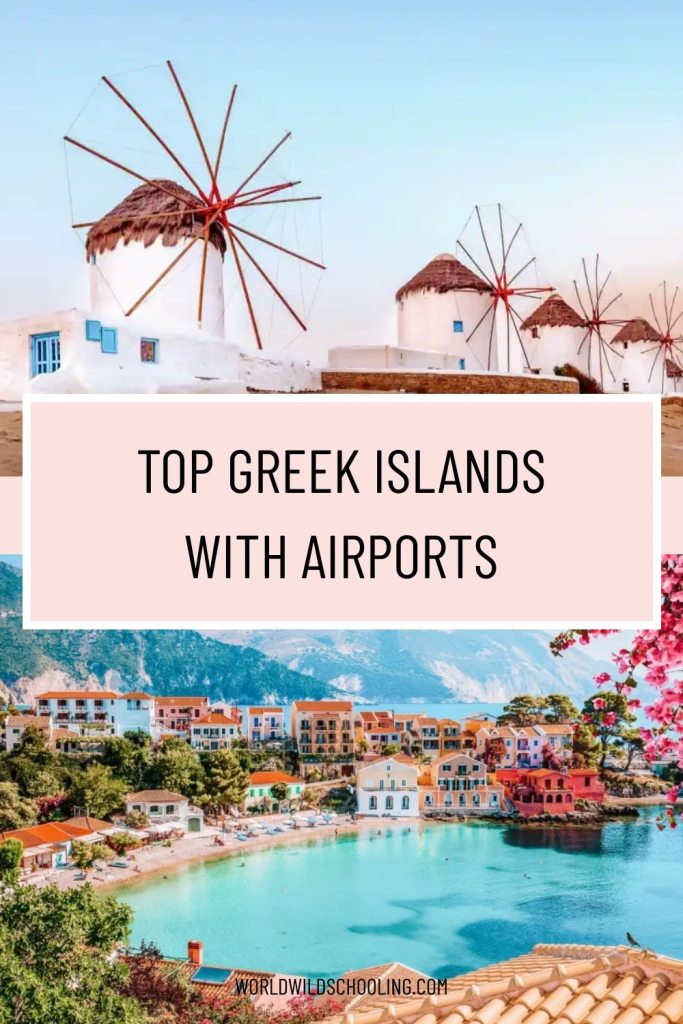 World Wild Schooling - https://worldwildschooling.com These 12 Top Greek Islands With Airports Make Island Hopping Easy - https://worldwildschooling.com/greek-islands-with-airports/