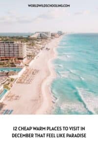 12 Cheap Warm Destinations in December That Feel Like a Tropical Paradise