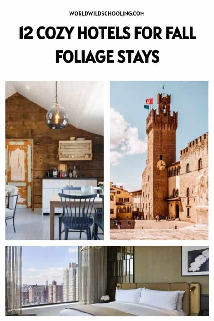 These 12 Hotels for Fall Foliage Will Make You Never Want To Leave These 12 Hotels for Fall Foliage Will Make You Never Want To Leave