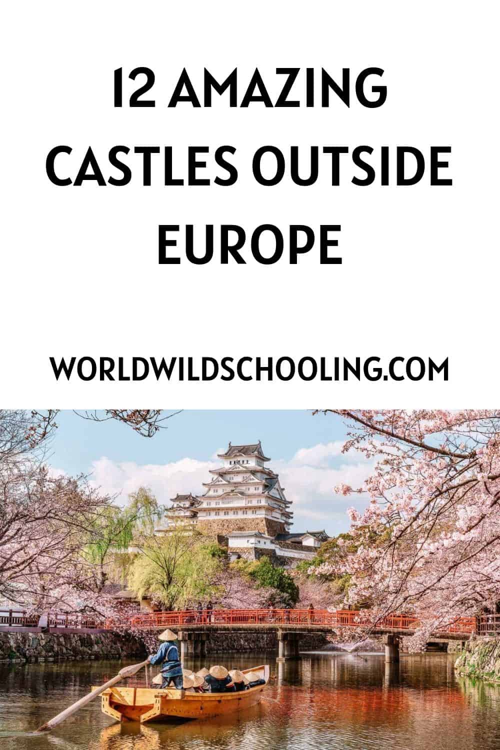 12 Enchanting Castles Outside of Europe To Explore 2026