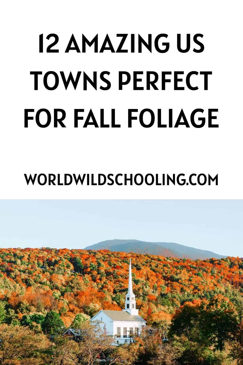 12 Beautiful Small Towns in the US for Fall Foliage That Are Straight ...