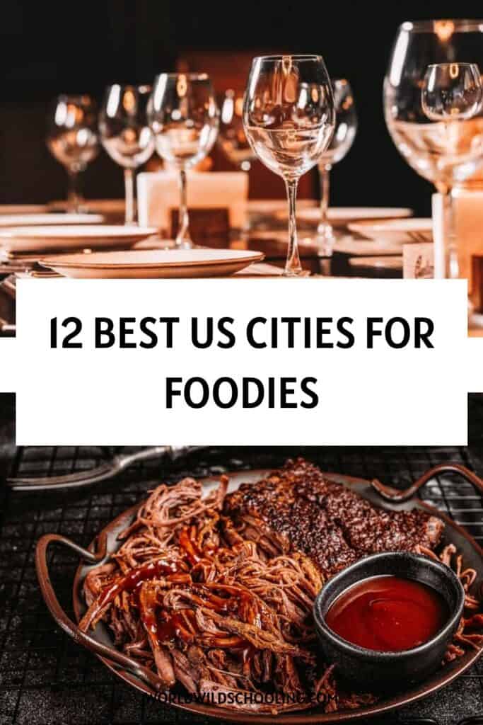 12 Iconic Foodie Cities in the US 12 Iconic Foodie Cities in the US