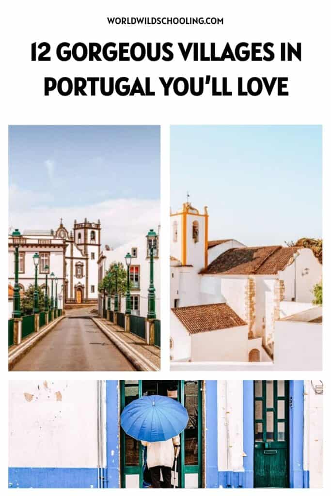 12 Dreamy Villages in Portugal to Escape To 12 Dreamy Villages in Portugal to Escape To
