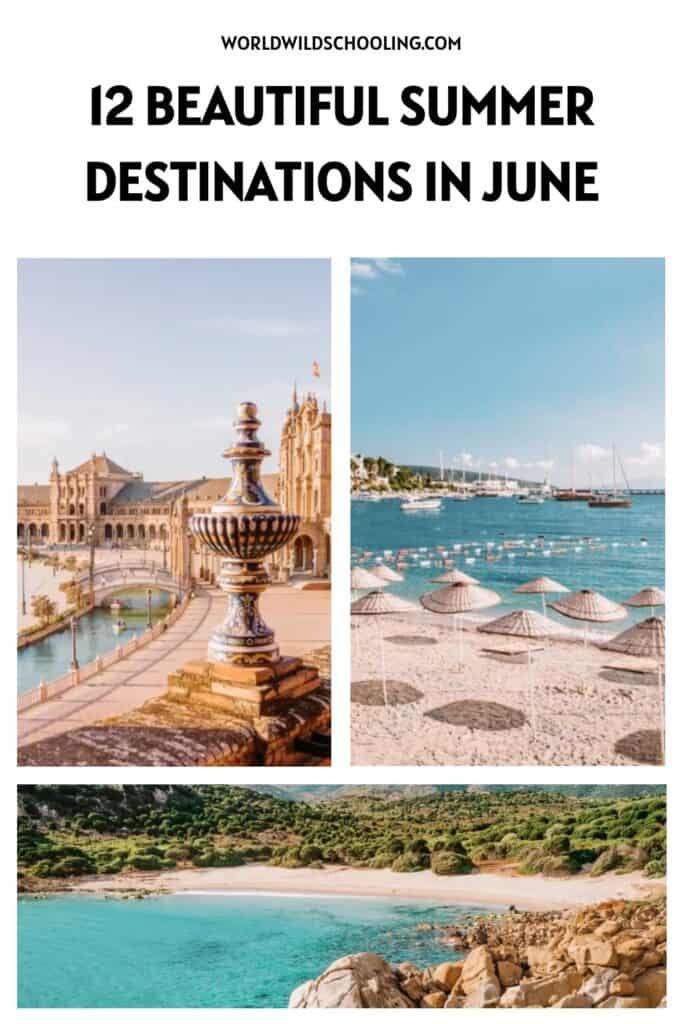 12 Beautiful Summer Destinations in June 12 Beautiful Summer Destinations in June