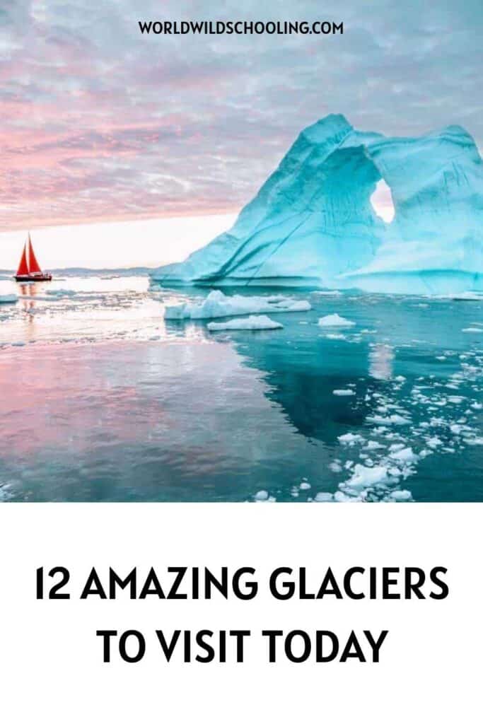 12 Breathtaking Glaciers to Add to Your List 12 Breathtaking Glaciers to Add to Your List