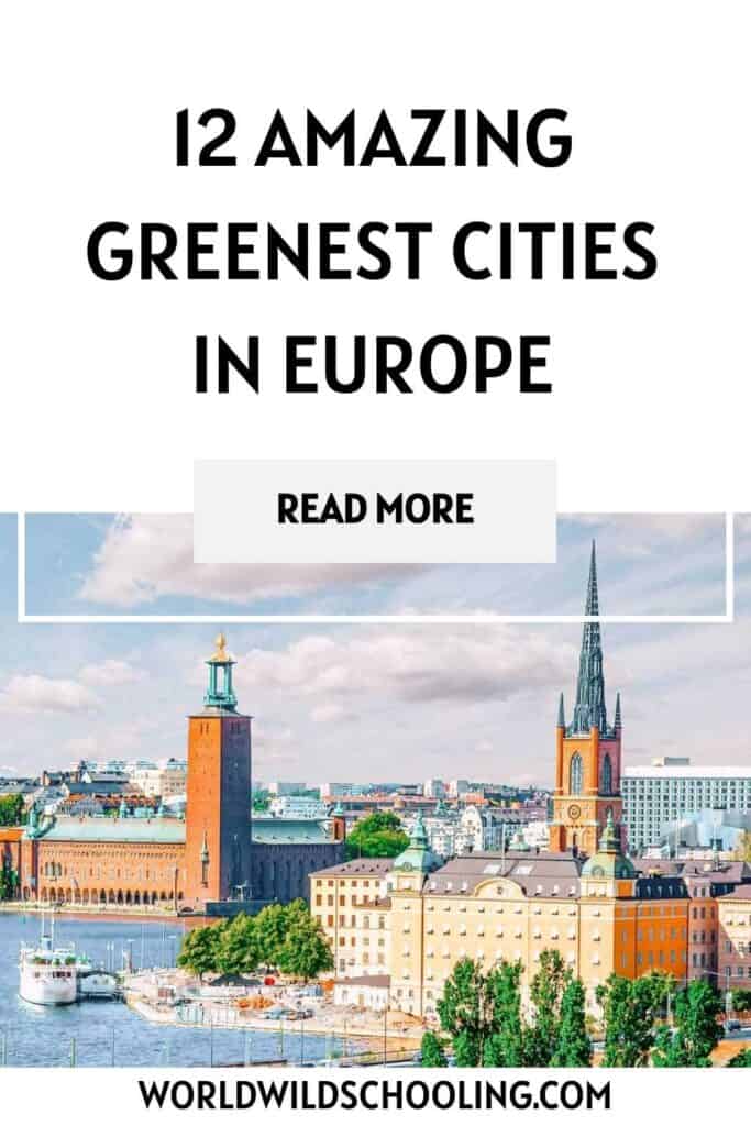 12 Breathtaking Greenest Cities in Europe 12 Breathtaking Greenest Cities in Europe