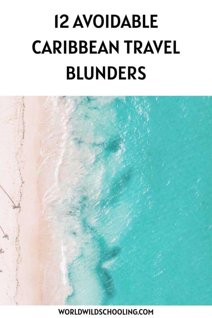 12 Avoidable Caribbean Travel Blunders 12 Avoidable Caribbean Travel Blunders