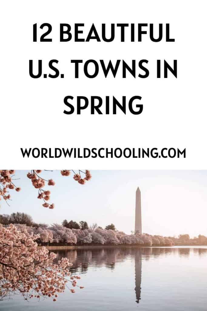12 Best U.S. Towns for Spring Blooms 12 Best U.S. Towns for Spring Blooms