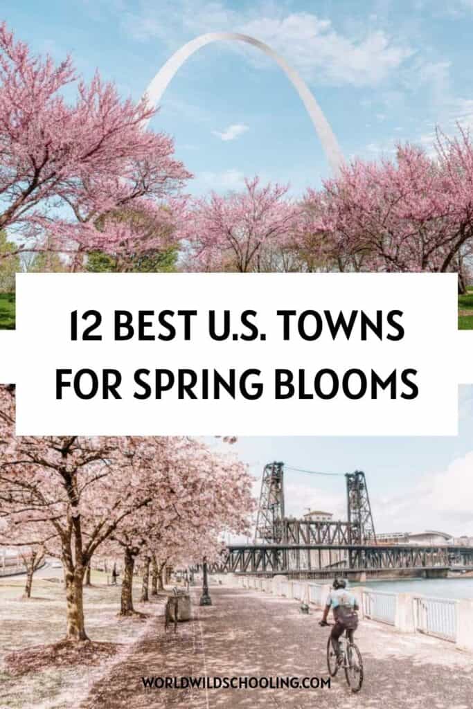 12 Best U.S. Towns for Spring Blooms 12 Best U.S. Towns for Spring Blooms