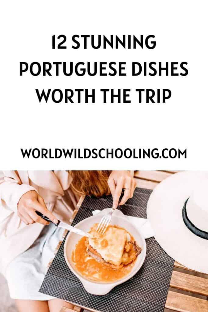 12 Fun Portuguese Dishes for an Epic Foodie Trip 12 Fun Portuguese Dishes for an Epic Foodie Trip
