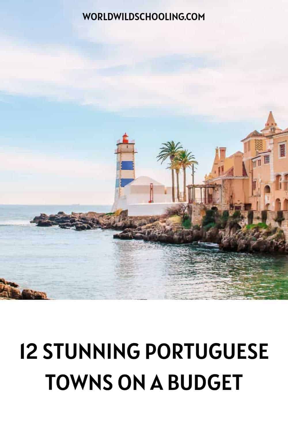 12 Unique Towns in Portugal to Explore on a Budget 12 Unique Towns in Portugal to Explore on a Budget